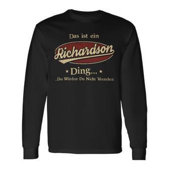 Das Ist Ein Richardson Ding Das Würdest Du Nicht Verstehen Richardson Name Langarmshirts - Geschenkecke