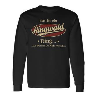 Das Ist Ein Ringwald Ding Das Würdest Du Nicht Verstehen Ringwald Name Langarmshirts - Geschenkecke