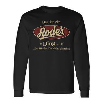 Das Ist Ein Roder Ding Das Würdest Du Nicht Verstehen Roder Name Langarmshirts - Geschenkecke