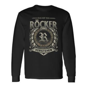 Das Ist Ein Roecker Ding Roecker Name Langarmshirts - Geschenkecke