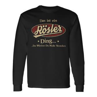 Das Ist Ein Roesler Ding Das Würdest Du Nicht Verstehen Roesler Name Langarmshirts - Geschenkecke