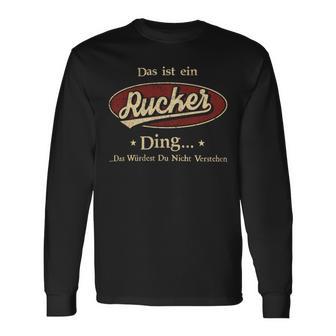 Das Ist Ein Rucker Ding Das Würdest Du Nicht Verstehen Rucker Name Langarmshirts - Geschenkecke