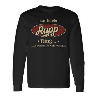 Das Ist Ein Rupp Ding Das Würdest Du Nicht Verstehen Rupp Name Langarmshirts - Geschenkecke