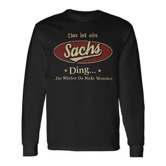 Das Ist Ein Sachs Ding Das Würdest Du Nicht Verstehen Sachs Name Langarmshirts - Geschenkecke