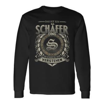 Das Ist Ein Schaefer Ding Schaefer Name Langarmshirts - Geschenkecke