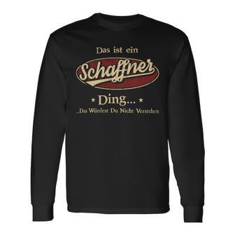 Das Ist Ein Schaffner Ding Das Würdest Du Nicht Verstehen Schaffner Name Langarmshirts - Geschenkecke