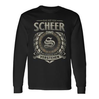 Das Ist Ein Scheer Ding Scheer Name Langarmshirts - Geschenkecke