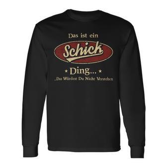 Das Ist Ein Schick Ding Das Würdest Du Nicht Verstehen Schick Name Langarmshirts - Geschenkecke