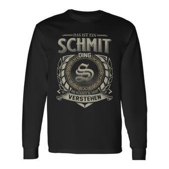 Das Ist Ein Schmit Ding Schmit Name Langarmshirts - Geschenkecke