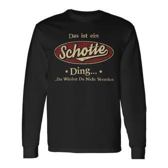 Das Ist Ein Schotte Ding Das Würdest Du Nicht Verstehen Schotte Name Langarmshirts - Geschenkecke