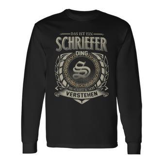 Das Ist Ein Schriefer Ding Schriefer Name Langarmshirts - Geschenkecke