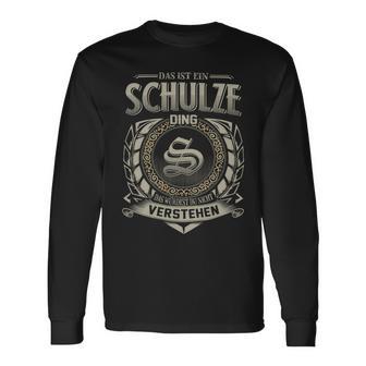 Das Ist Ein Schulze Ding Schulze Name Langarmshirts - Geschenkecke