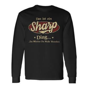 Das Ist Ein Sharp Ding Das Würdest Du Nicht Verstehen Sharp Name Langarmshirts - Geschenkecke