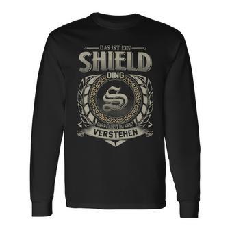 Das Ist Ein Shield Ding Shield Name Langarmshirts - Geschenkecke