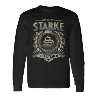 Das Ist Ein Starke Ding Starke Name Langarmshirts - Geschenkecke