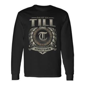 Das Ist Ein Till Ding Till Name Langarmshirts - Geschenkecke