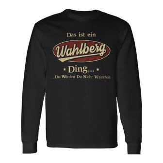 Das Ist Ein Wahlberg Ding Das Würdest Du Nicht Verstehen Wahlberg Name Langarmshirts - Geschenkecke