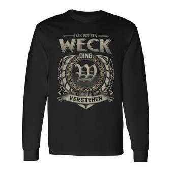 Das Ist Ein Weck Ding Weck Name Langarmshirts - Geschenkecke