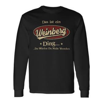 Das Ist Ein Weinberg Ding Das Würdest Du Nicht Verstehen Weinberg Name Langarmshirts - Geschenkecke