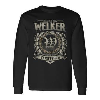 Das Ist Ein Welker Ding Welker Name Langarmshirts - Geschenkecke