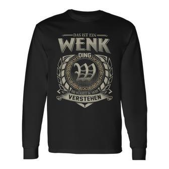 Das Ist Ein Wenk Ding Wenk Name Langarmshirts - Geschenkecke