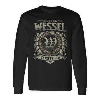 Das Ist Ein Wessel Ding Wessel Name Langarmshirts - Geschenkecke