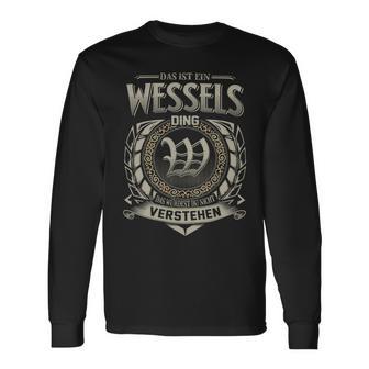 Das Ist Ein Wessels Ding Wessels Name Langarmshirts - Geschenkecke