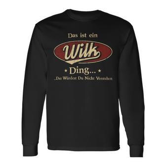 Das Ist Ein Wilk Ding Das Würdest Du Nicht Verstehen Wilk Name Langarmshirts - Geschenkecke