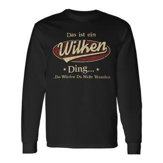 Das Ist Ein Wilken Ding Das Würdest Du Nicht Verstehen Wilken Name Langarmshirts - Geschenkecke