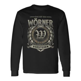 Das Ist Ein Woerner Ding Woerner Name Langarmshirts - Geschenkecke