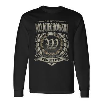 Das Ist Ein Wojciechowski Ding Wojciechowski Name Langarmshirts - Geschenkecke