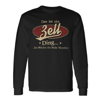 Das Ist Ein Zell Ding Das Würdest Du Nicht Verstehen Zell Name Langarmshirts - Geschenkecke