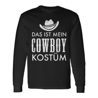 Das Ist Mein Cowboy Costume Carnival Party Saying Langarmshirts - Geschenkecke