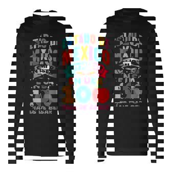 De Edo MéXico a USA 100 DíAs De Escuela 100 Days Long Sleeve T-Shirt - Monsterry