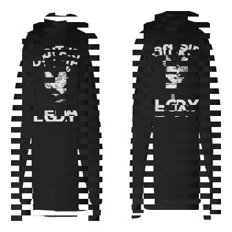 Dont Skip Leg Day Shirt Gym Workout Fitness Long Sleeve T-Shirt - Monsterry