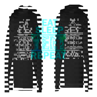Eat Sleep Yeet Repeat Yeet Apparel Long Sleeve T-Shirt | Seseable UK