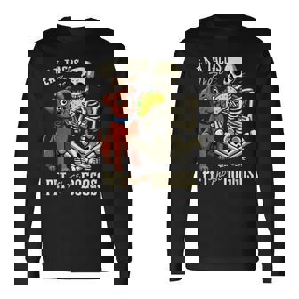 Eat Those Tacos Pet Those Doggos Skeleton Meme Long Sleeve T-Shirt - Monsterry