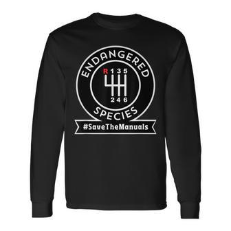 Endangered Species Save The Manuals Car Enthusiast Gearhead Long Sleeve T-Shirt - Monsterry
