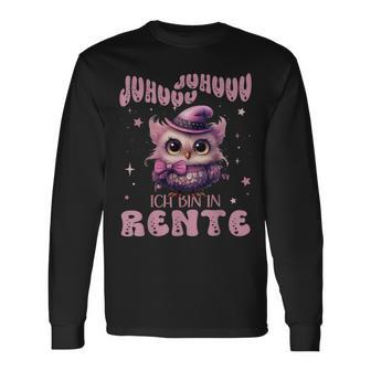 Eule Juhuuu Ich Bin In Rente Nachtteule Im Ruhestand Langarmshirts - Geschenkecke