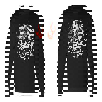 Everything Is Fine Skull Flaming Never Better Skeleton Long Sleeve T-Shirt - Monsterry