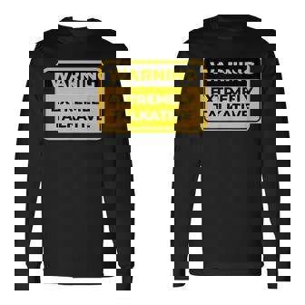 EXTREMELY TALKATIVE Warning Sign Humor Long Sleeve T-Shirt - Monsterry