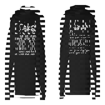 I Farted That's As Close To Me Giving A Shjt Fart Long Sleeve T-Shirt - Thegiftio