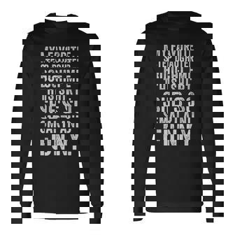 My Favorite Step Daughter Bought Me This Step Father Long Sleeve T-Shirt | Mazezy