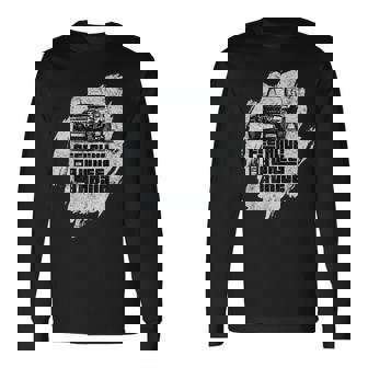 Feel Alive 4 Wheel Drive Long Sleeve T-Shirt - Monsterry