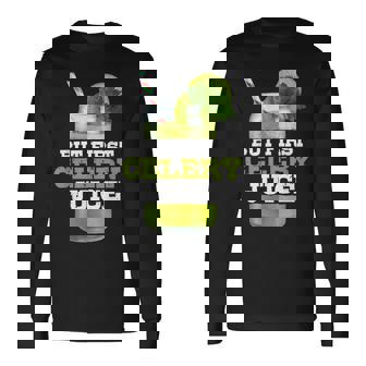 But First Celery Juice Raw Vegan Health Vegetarian Gif Long Sleeve T-Shirt - Monsterry