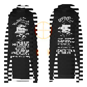 Weekend Forecast Hog Hunting With A Chance Of Drinking Long Sleeve T-Shirt - Seseable