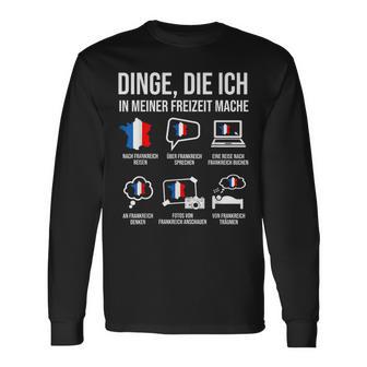 France Dinge In Meiner Freizeit Heimat Langarmshirts - Geschenkecke