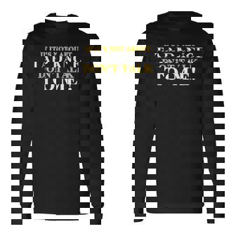 Fun Tap Dance Shirt If It's Not About Tap Dance Long Sleeve T-Shirt - Monsterry