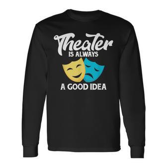 Theatre Lovers Theatre Quote S Langarmshirts - Geschenkecke