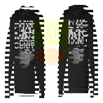 Futuro Colonista De Marte Divertido Ocupar Planeta Marte Camiseta de manga larga - Regaloses